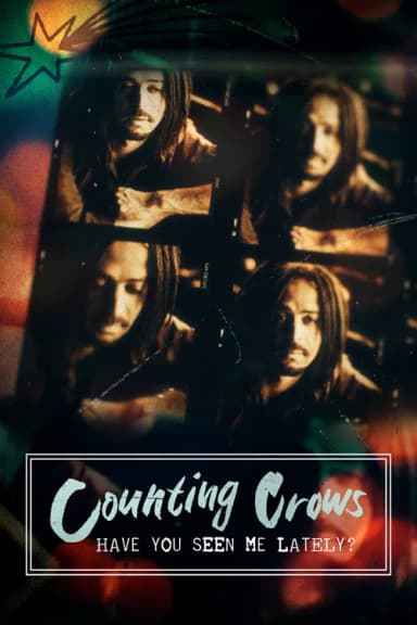 Music Box: Counting Crows: Have You Seen Me Lately? (2025)