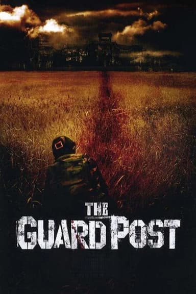 The Guard Post (2008)