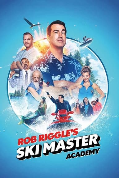 Rob Riggle's Ski Master Academy (2018)