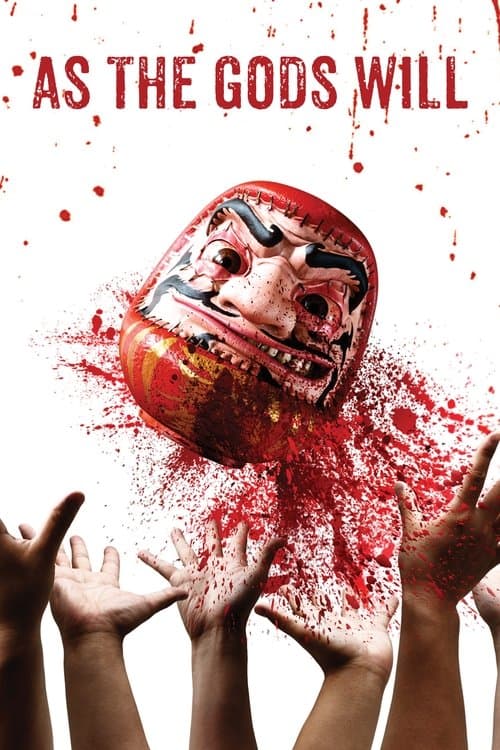As the Gods Will (2014)