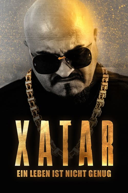 Xatar – Ein Leben ist nicht genug (2026)