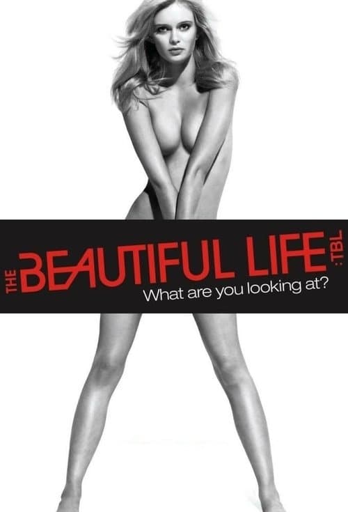 The Beautiful Life: TBL (2009)