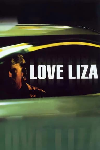 Love Liza (2002)