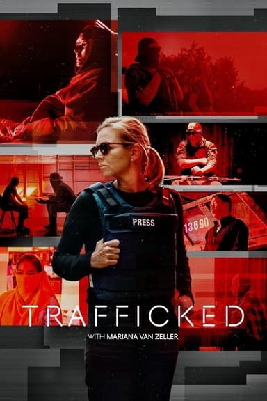 Trafficked with Mariana van Zeller (2020)