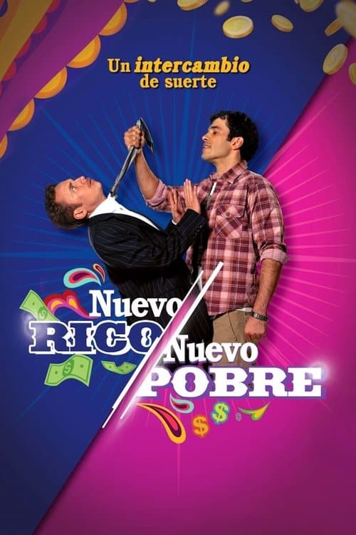 Nuevo Rico Nuevo Pobre (2007)