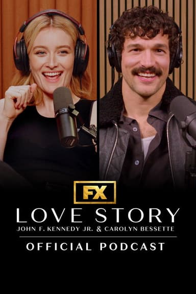 Love Story: John F. Kennedy Jr. & Carolyn Bessette Official Podcast (2026)