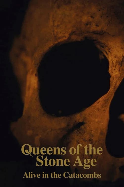 Queens of the Stone Age: Alive in the Catacombs (2025)