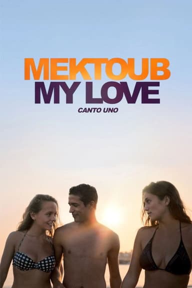 Mektoub, My Love: Canto Uno (2018)
