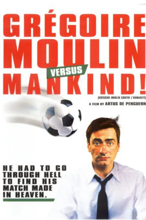 Gregoire Moulin vs. Humanity (2001)