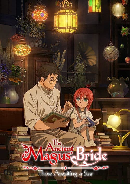 The Ancient Magus' Bride: Those Awaiting a Star (2016)