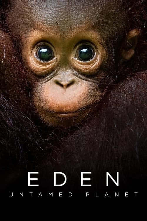 Eden: Untamed Planet (2021)