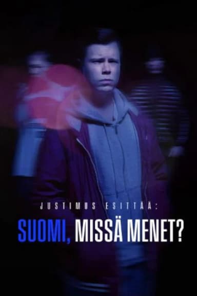 Justimus Esittää: Suomi, missä menet? (2026)