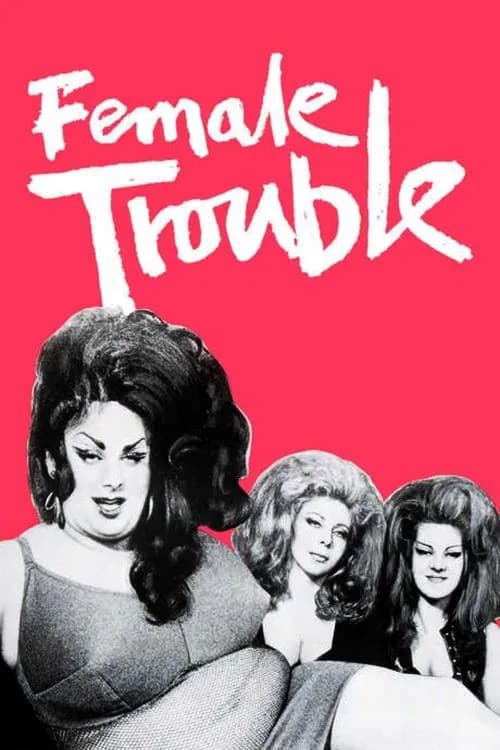 Female Trouble (1976)