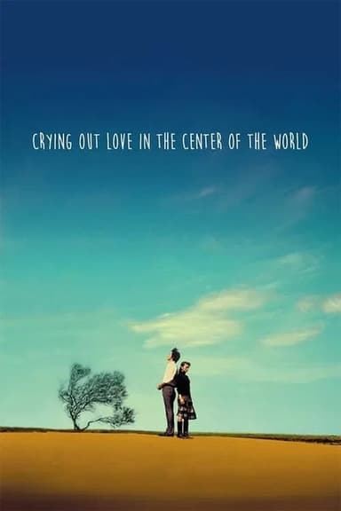 Crying Out Love, in the Center of the World (2004)