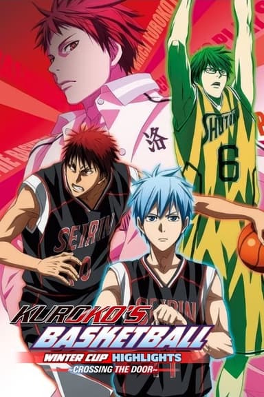 Kuroko's Basketball - Movie: Winter Cup - Crossing the Door (2016)