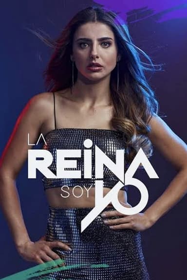 La Reina Soy Yo (2019)