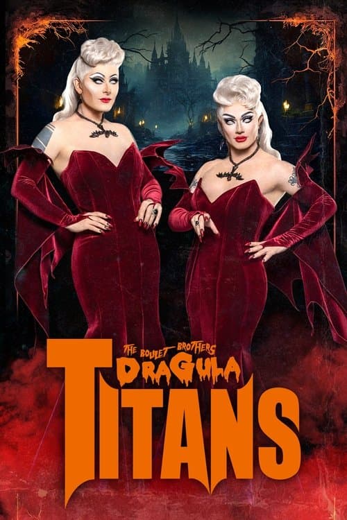 The Boulet Brothers' Dragula: Titans (2022)