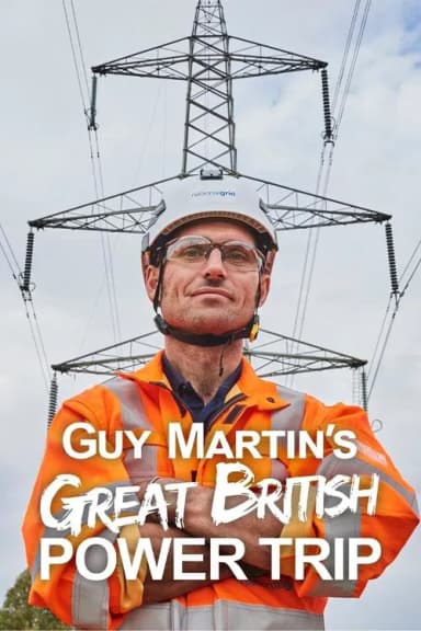 Guy Martin's Great British Power Trip (2023)