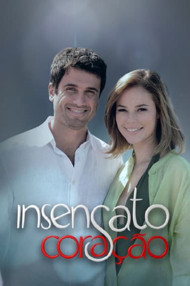Insensato Coração (2011)
