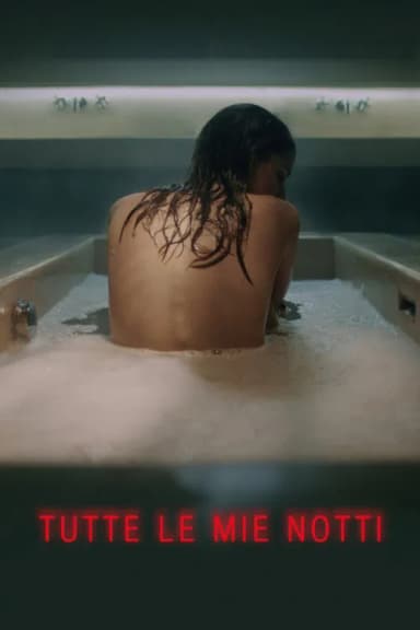 Tutte le mie notti (2019)