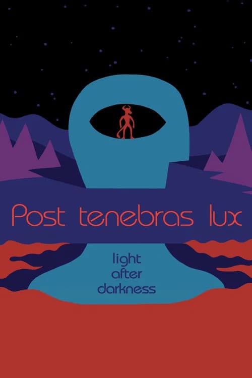 Post Tenebras Lux (2012)