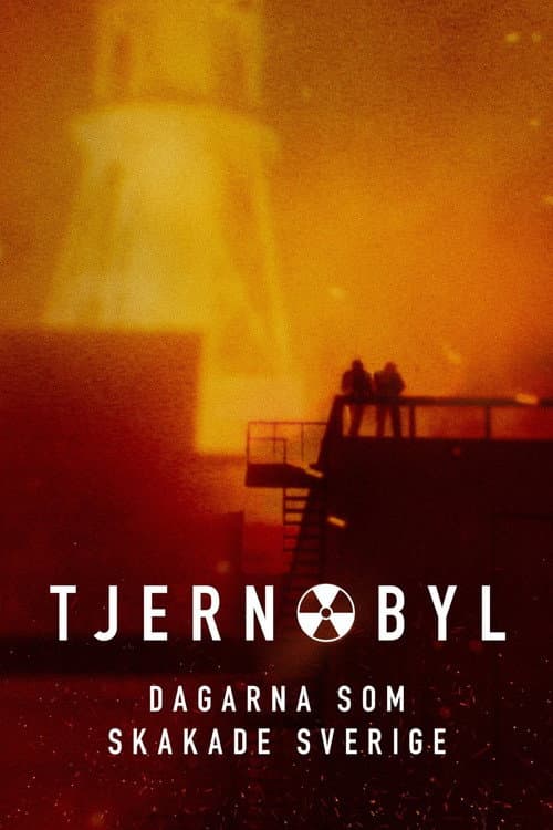 Tjernobyl - dagarna som skakade Sverige (2026)