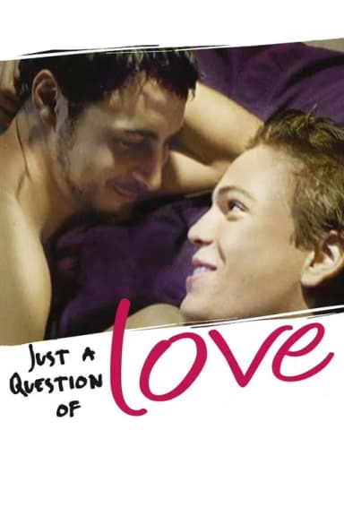 Just a Question of Love (2000)