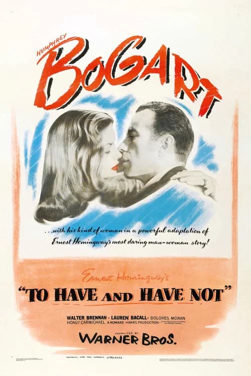 To Have and Have Not (1945)