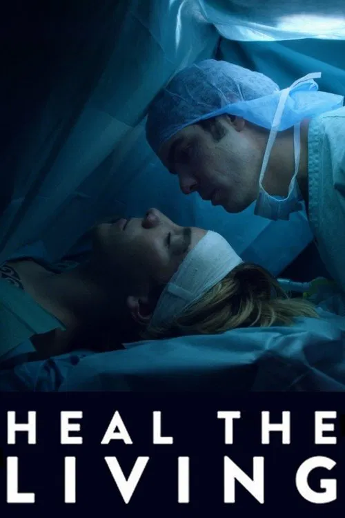 Heal the Living (2016)