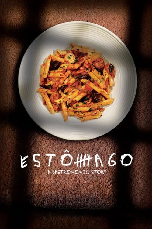 Estômago: A Gastronomic Story (2008)