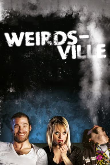 Weirdsville (2007)