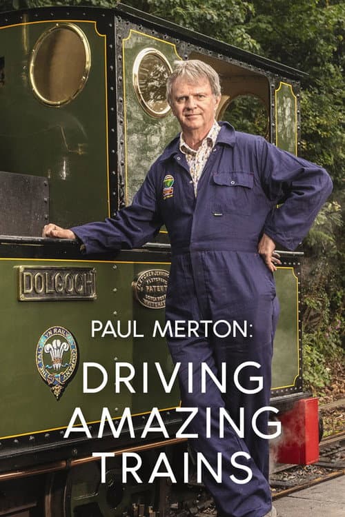Paul Merton: Driving Amazing Trains (2026)