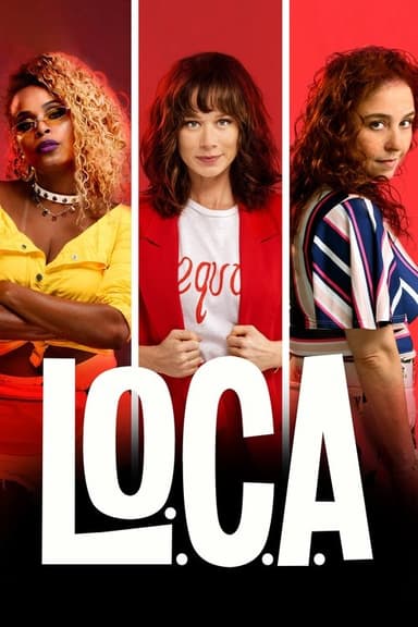 L.O.C.A. – Liga das Obsessivas Compulsivas por Amor (2021)