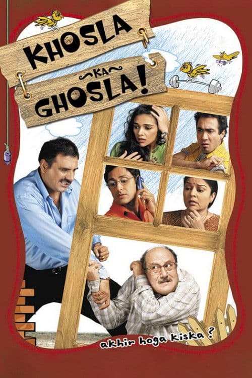 Khosla Ka Ghosla! (2006)