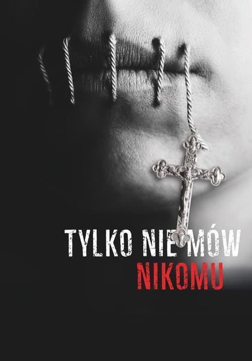 Tylko nie mów nikomu (2019)