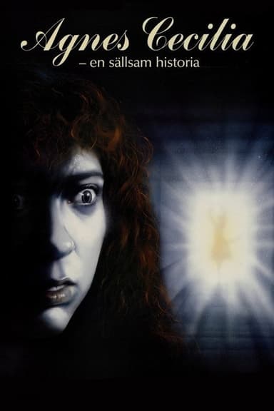 Agnes Cecilia - En sällsam historia (1991)