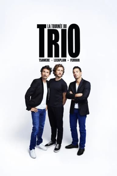 Ferrari, Tsamere, Lecaplain : La Tournée du Trio (2025)