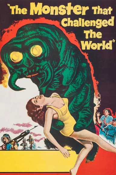 The Monster That Challenged the World (1957)