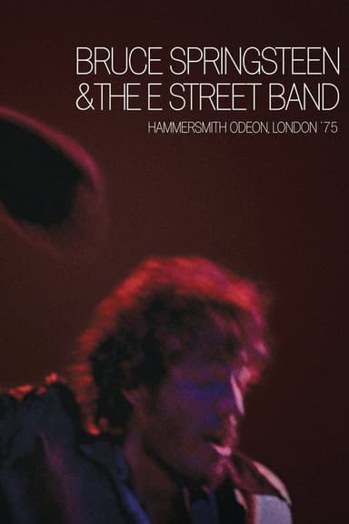 Bruce Springsteen & The E Street Band : Hammersmith Odeon, London '75 (2005)