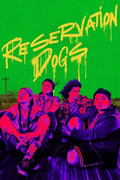 Reservation Dogs (2021)