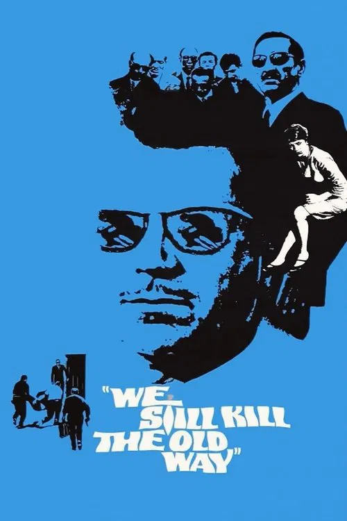 We Still Kill the Old Way (1967)