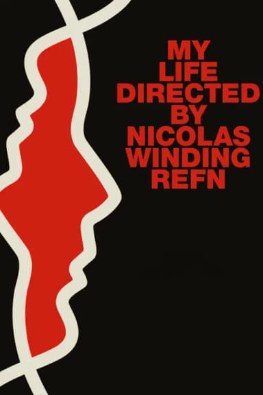 My Life Directed by Nicolas Winding Refn (2015)