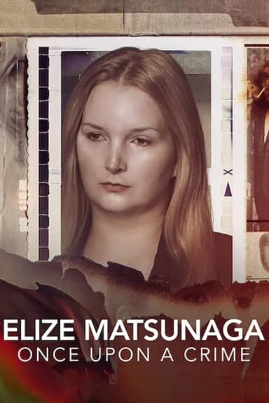Elize Matsunaga: Once Upon a Crime (2021)