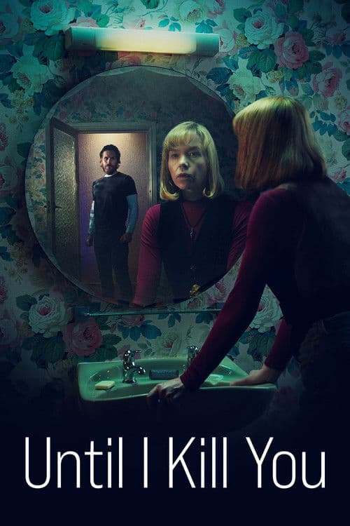 Until I Kill You (2024)