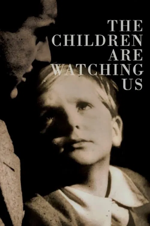The Children Are Watching Us (1943)