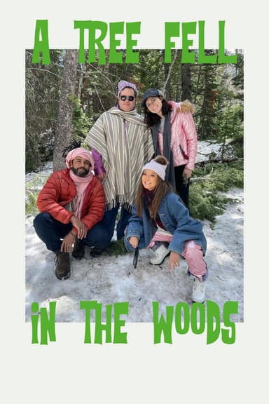 A Tree Fell in the Woods (2025)