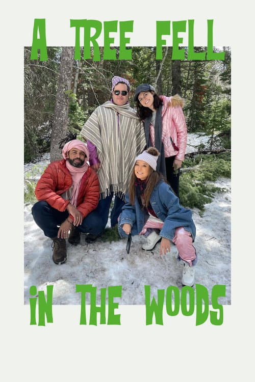 A Tree Fell in the Woods (2025)