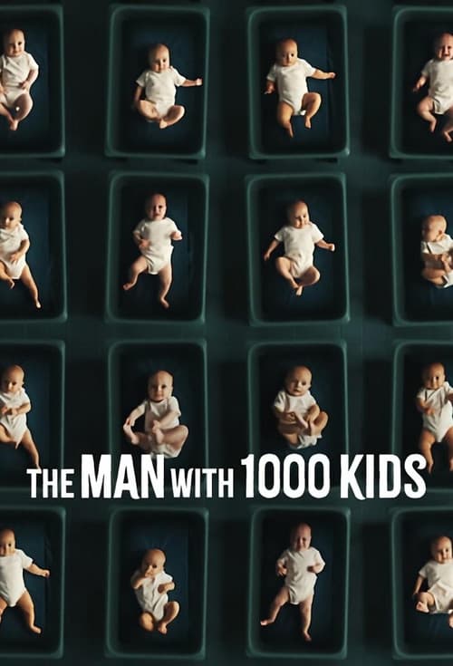 The Man with 1000 Kids (2024)