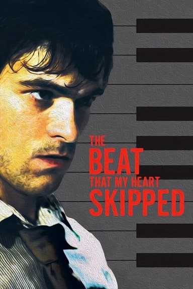 The Beat That My Heart Skipped (2005)