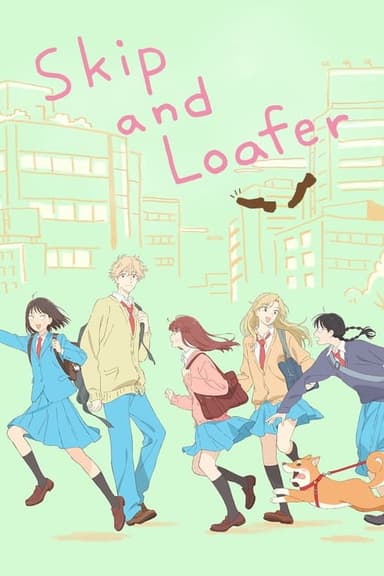 Skip and Loafer (2023)
